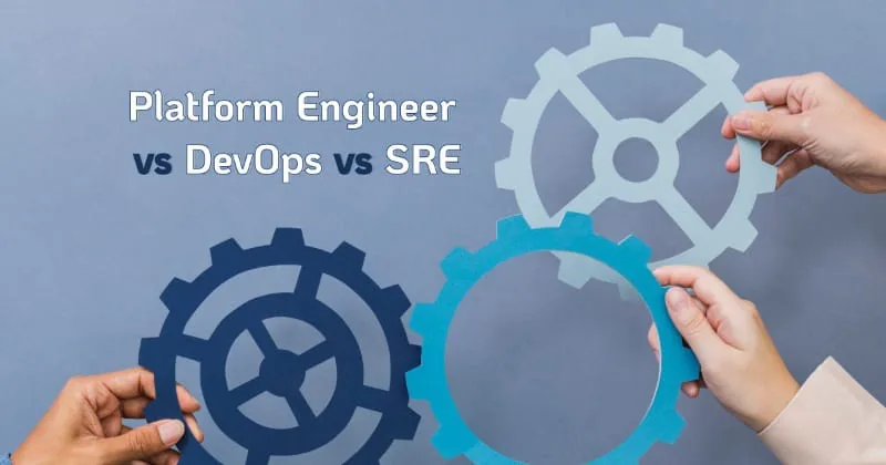 devops vs sre vs platform engineer