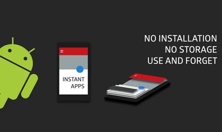  Android Instant Apps services in USA